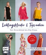 Lieblingskleider und -Tops nähen - Yulia Samariter, Janika Böhm