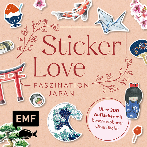 Sticker Love: Faszination Japan &ndash; &Uuml;ber 300 Etiketten und Aufkleber mit beschreibbarer Oberfl&auml;che
