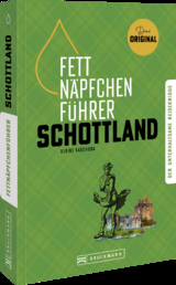 Fettnäpfchenführer Schottland - Ulrike Kaschuba