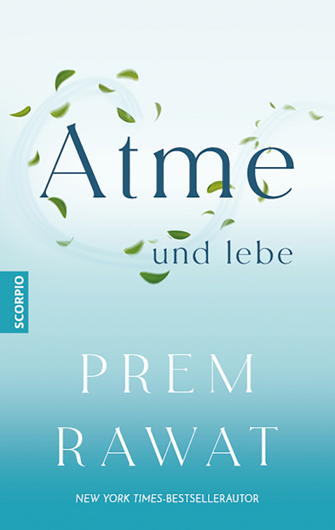 Atme und lebe - Prem Rawat