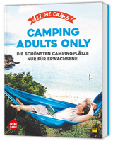Yes we camp! Camping Adults Only - Heidi Siefert, Frauke Hewer, Manuela Blisse, Uwe Lehmann