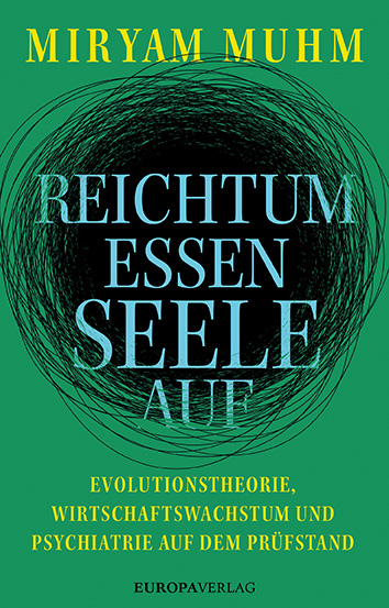 Reichtum essen Seele auf - Miryam Muhm