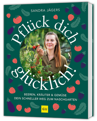 Pflück dich glücklich!