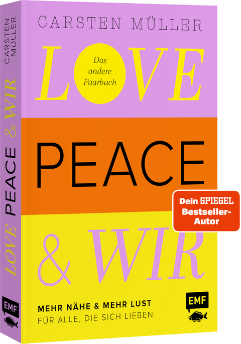 Love, Peace & wir - Carsten M&uuml;ller