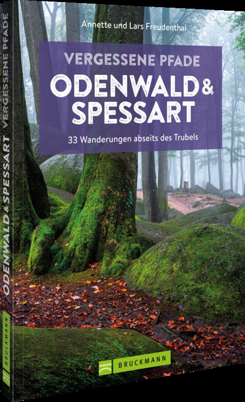 Vergessene Pfade Odenwald und Spessart - Lars und Annette Freudenthal