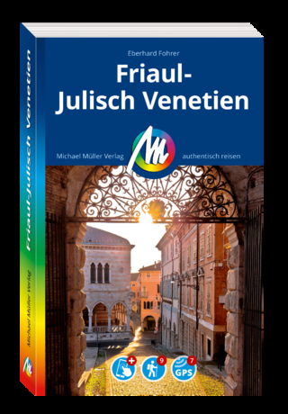 MICHAEL MÜLLER REISEFÜHRER Friaul-Julisch Venetien