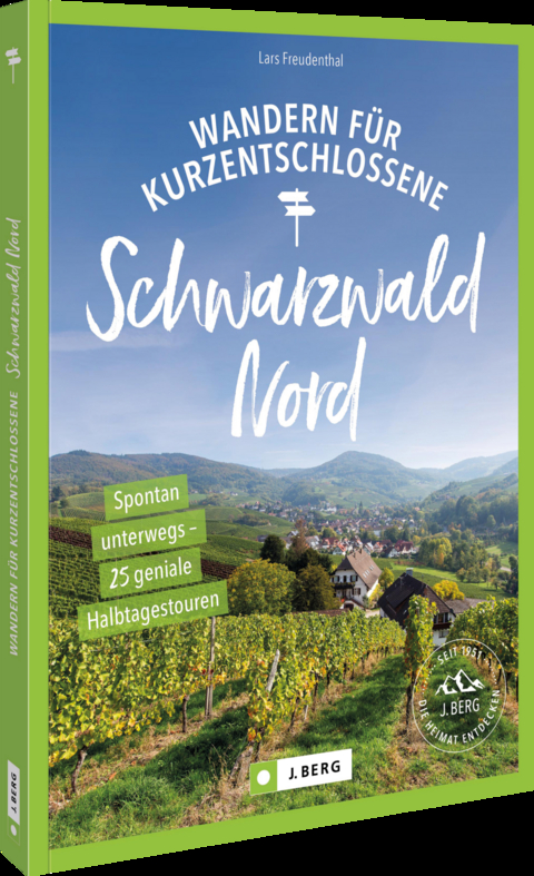 Wandern f&uuml;r Kurzentschlossene Schwarzwald Nord - Lars Freudenthal