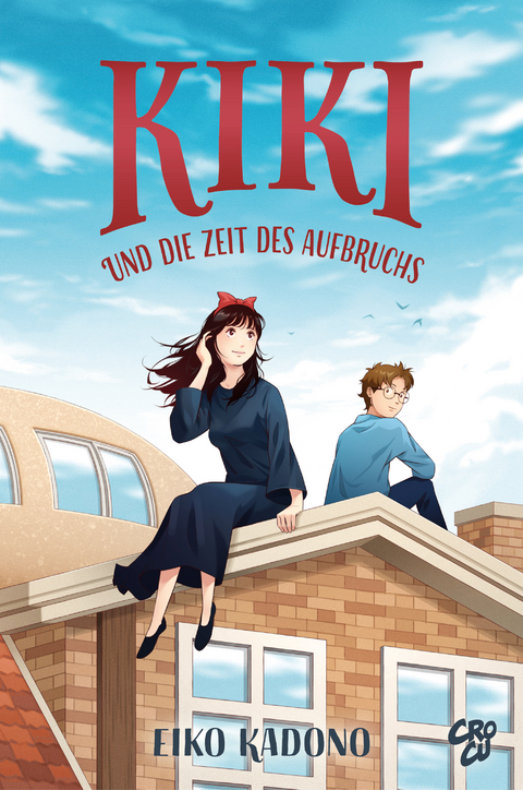 Kikis kleiner Lieferservice 6: Kiki und die Zeit des Aufbruchs - Eiko Kadono
