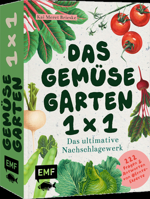 Das Gemüsegarten 1 x 1 - Kai Meret Brieske