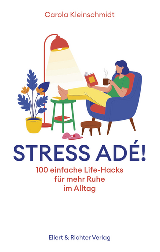 Stress adé! Einfache Life-Hacks für mehr Ruhe im Alltag