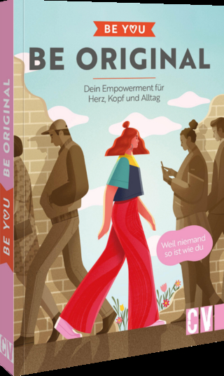 Be You – Be Original