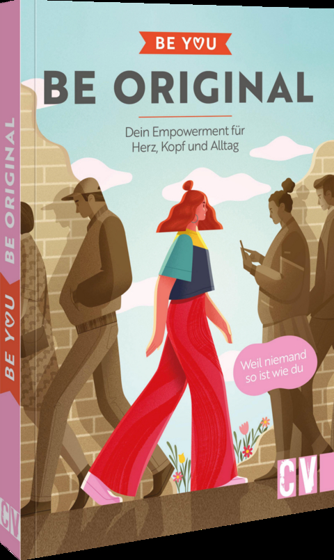 Be You &ndash; Be Original