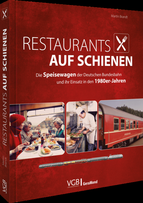 Restaurants auf Schienen - Martin Brandt