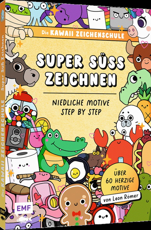 Die Kawaii-Zeichenschule – Super süß zeichnen - Leon Römer