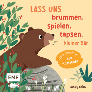 Lass uns brummen, spielen, tapsen, kleiner Bär