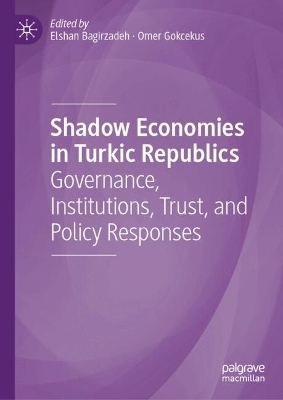 Shadow Economies in Turkic Republics