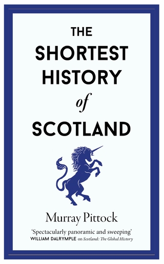 The Shortest History of Scotland