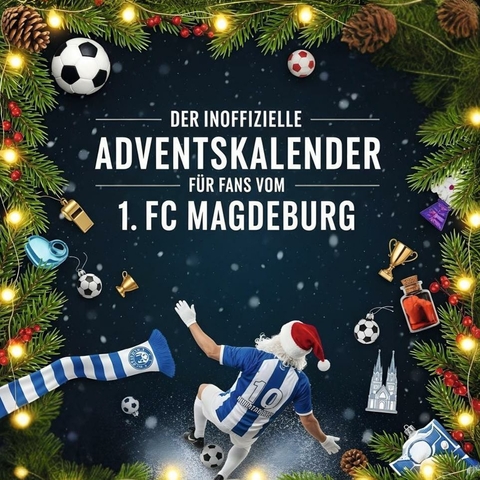 Der inoffizielle Adventskalender für Fans vom 1. FC Magdeburg - Eva Peters