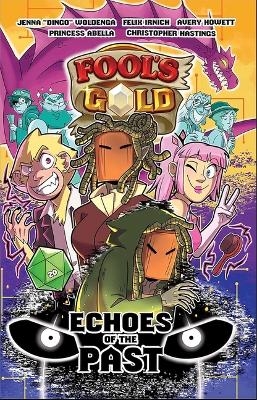 Fool's Gold: Echoes of the Past
