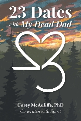 23 Dates with My Dead Dad - Corey McAuliffe,  Spirit