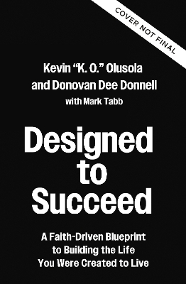 Designed to Succeed - Kevin Olusola, Donovan Donnell