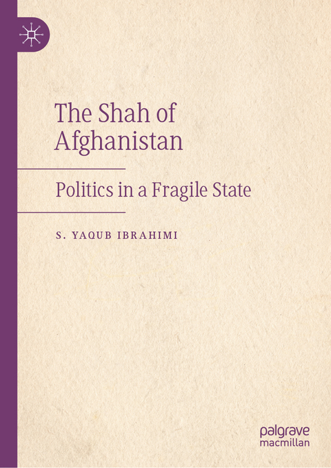The Shah of Afghanistan - S. Yaqub Ibrahimi