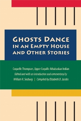 Ghosts Dance in an Empty House and Other Stories - 