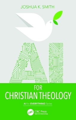 AI for Christian Theology - Joshua K. Smith