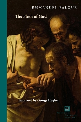 The Flesh of God - Emmanuel Falque