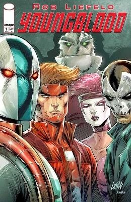 Youngblood (2025) Volume 1 - Rob Liefeld
