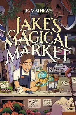 Jake's Magical Market (Book 1)