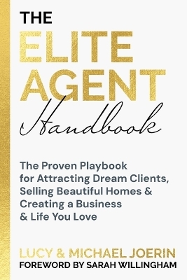 The Elite Agent Handbook - Michael Joerin, Lucy Joerin