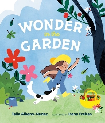 Wonder in the Garden - Talia Aikens-Nu&ntilde;ez