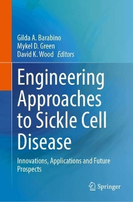 Engineering Approaches to Sickle Cell Disease