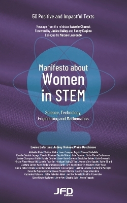 Manifesto about Women in STEM - Audrey Groleau, Claire Desch&ecirc;nes, Louise Lafortune