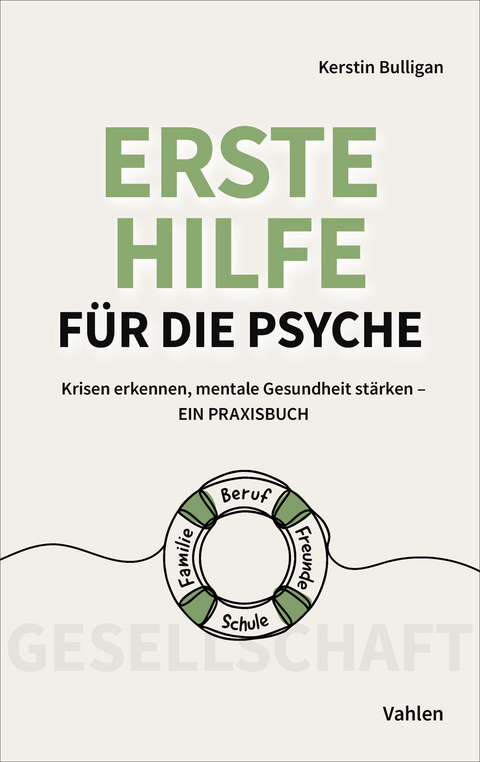 Erste Hilfe für die Psyche - Kerstin Bulligan