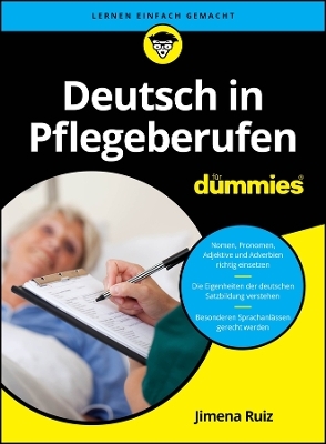 Deutsch in Pflegeberufen für Dummies