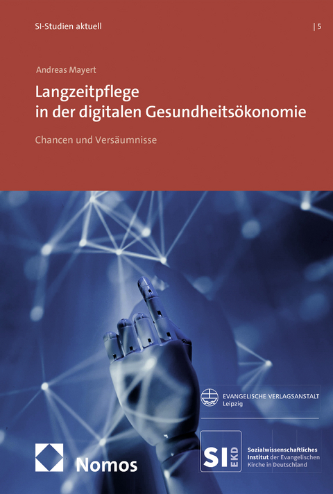 Langzeitpflege in der digitalen Gesundheits&ouml;konomie - Andreas Mayert