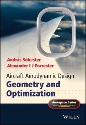Aircraft Aerodynamic Design – Geometry and Optimization