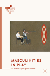 Masculinities in Play - 