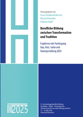 Berufliche Bildung zwischen Transformation und Tradition