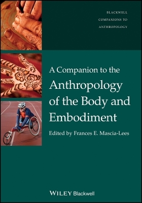 Companion to the Anthropology of the Body