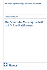 Der Schutz der Meinungsfreiheit auf Online-Plattformen - Lennard Lehmann