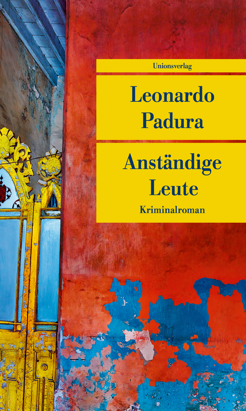 Anst&auml;ndige Leute - Leonardo Padura