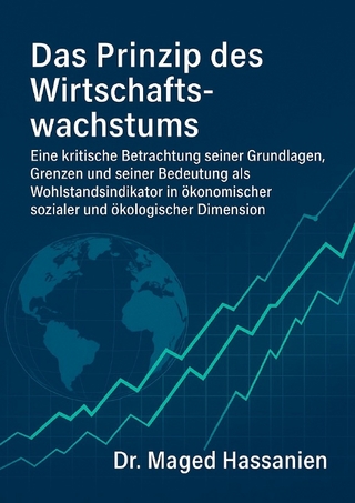 Das Prinzip des Wirtschaftswachstums