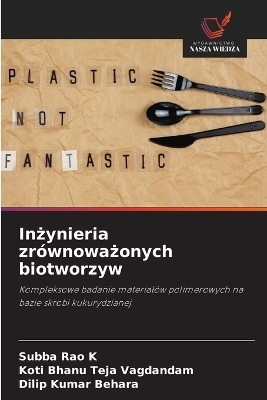 Inżynieria zrównoważonych biotworzyw