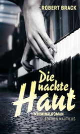 Die nackte Haut - Robert Brack