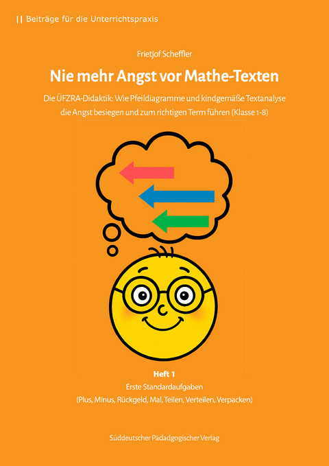 Nie mehr Angst vor Mathe-Texten - Frietjof Scheffler