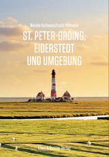 St. Peter Ording, Eiderstedt und Umgebung - Hofmann, Nicolle; Hofmann, Frank