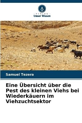 Eine Übersicht über die Pest des kleinen Viehs bei Wiederkäuern im Viehzuchtsektor
